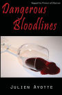 Dangerous Bloodlines: Sequel to Flower of Heaven