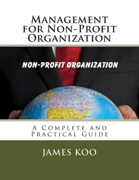 Management for Non-Profit Organization: A Complete and Practical Guide
