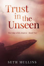 Trust in the Unseen