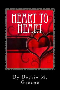 Title: Heart to Heart, Author: Bessie M Greene