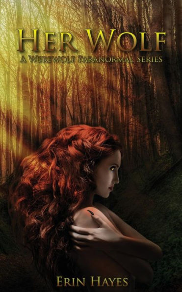 Her Wolf: Includes Embracing Her Wolf and Rockin' Her Wolf