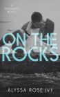 On The Rocks