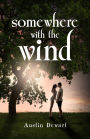 Somewhere with the Wind