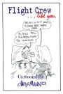 Flight Crew Like You: Airline Cartoons from the Insider View
