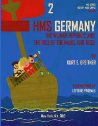 Title: The Weimar Republic and the Rise of the Nazi's 1919-1933: History Made Simple Series, Author: Alpha Academic Press