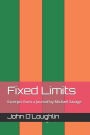 Fixed Limits: Excerpts from a Journal by Michael Savage