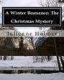 A Winter Romance: The Christmas Mystery