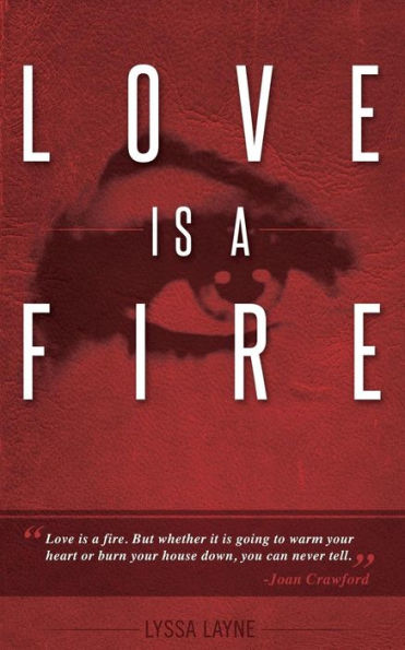Love is a Fire