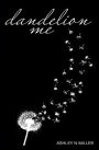 Dandelion Me