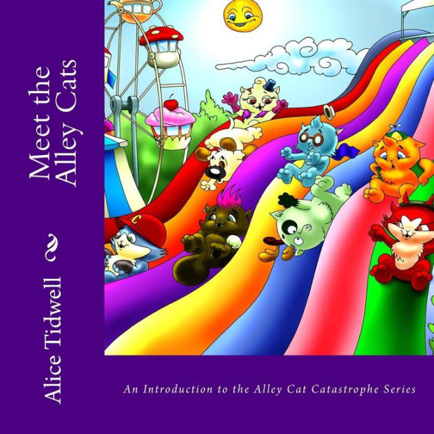 Meet the Alley Cats An Introduction to the Alley Cat Catastrophe