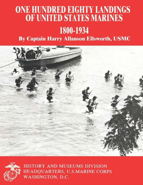One Hundred Eighty Landings of United States Marines, 1800-1934
