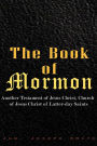 The Book of Mormon: Another Testament of Jesus Christ, Church of Jesus Christ of Latter-day Saints and Smith