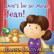 Title: Don't be so Mean Jean, Author: Abira Das