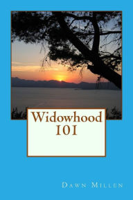 Title: Widowhood 101, Author: Dawn Millen