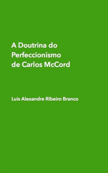 A Doutrina do Perfeccionismo de Carlos McCord