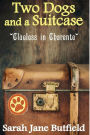 Two Dogs and a Suitcase: Clueless in Charente