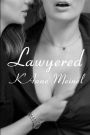 Lawyered