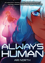 Title: Always Human: A Graphic Novel (Always Human, #1), Author: Ari North