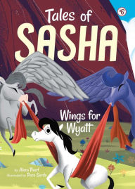 Title: Wings for Wyatt (Tales of Sasha Series #6), Author: Alexa Pearl