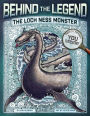 The Loch Ness Monster (Behind the Legend Series)