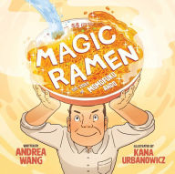 Title: Magic Ramen: The Story of Momofuku Ando, Author: Andrea Wang