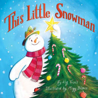 Title: This Little Snowman, Author: Aly Fronis