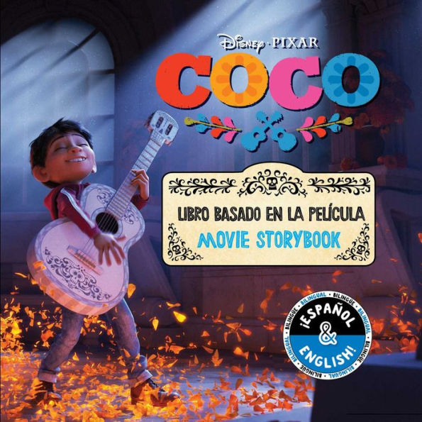 Disney/Pixar Coco: Movie Storybook / Libro basado en la película (English-Spanish)