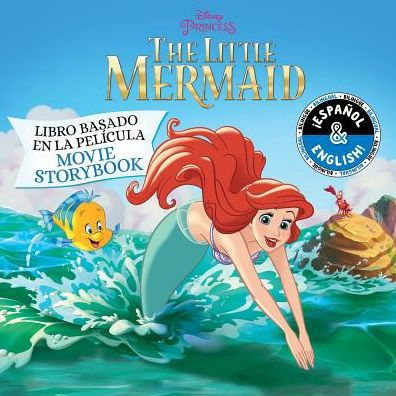 Disney The Little Mermaid: Movie Storybook / Libro basado en la película  (English-Spanish) by Stevie Stack, Disney Storybook Art Team, Paperback