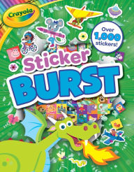 Title: Crayola: Sticker Burst (A Crayola Sticker Activity Book for Kids), Author: BuzzPop