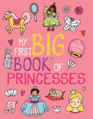 Title: My First Big Book of Princesses, Author: Little Bee Books