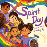 Title: Spirit Day: A Book About Spreading Joy, Author: Little Bee Books