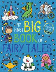 Title: My First Big Book of Fairy Tales, Author: Little Bee Books