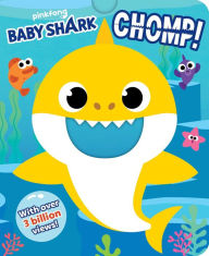 Title: Baby Shark: Chomp! (Crunchy Board Books), Author: Pinkfong
