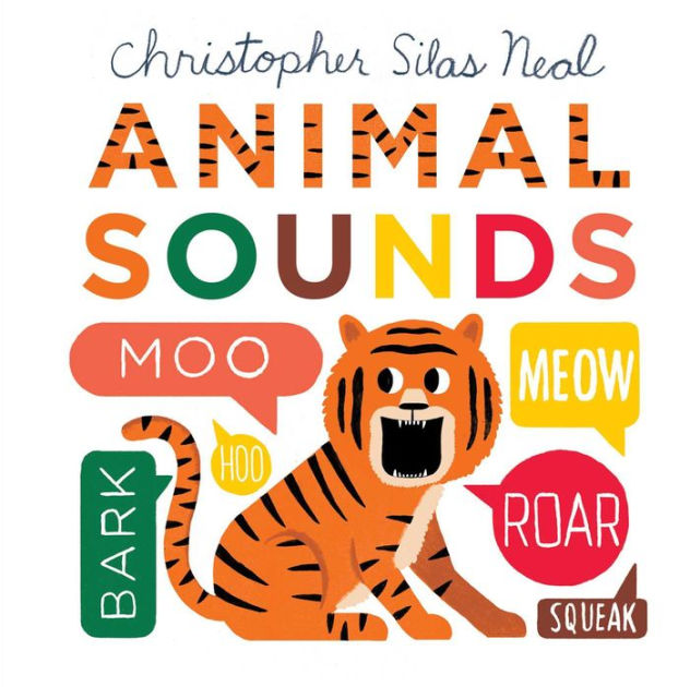 Animal Sounds by Christopher Silas Neal, Board Book | Barnes & Noble®