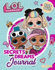 Free ebook bestsellers downloads L.O.L. Surprise!: Secrets and Dreams Journal (English Edition) 9781499810783 by MGA Entertainment, Inc. FB2 MOBI