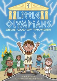 Title: Little Olympians 1: Zeus, God of Thunder, Author: A.I. Newton