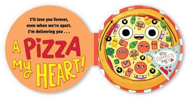 A Pizza My Heart (A Shaped Novelty Board Book for Toddlers)