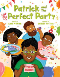 Title: Patrick and the Not So Perfect Party, Author: Anne Wynter