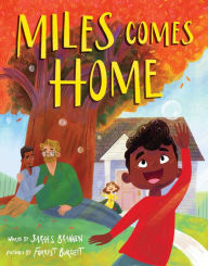 Title: Miles Comes Home (A Picture Book Adoption Story for Kids), Author: Sarah S. Brannen