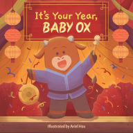 Title: It's Your Year, Baby Ox, Author: Little Bee Books