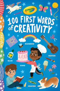 Title: Crayola: 100 First Words of Creativity, Author: BuzzPop