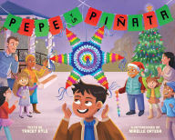 Title: Pepe y la piÃ±ata: A Christmas Celebration of Hispanic Heritage, Author: Tracey Kyle