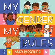 Title: My Gender, My Rules, Author: Andy Passchier