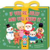 Title: If You're Jolly and You Know It (A Present-Shaped Novelty Board Book for Toddlers), Author: Aly Fronis