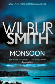 Title: Monsoon (Courtney Series #10 / Birds of Prey Trilogy #2), Author: Wilbur Smith