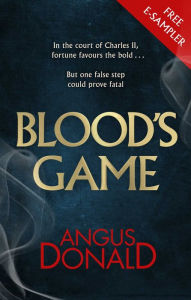 Title: Blood's Game: (Free e-sampler), Author: Angus Donald