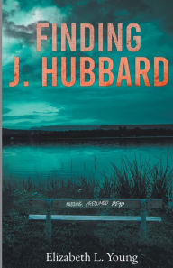 Title: Finding J. Hubbard, Author: Elizabeth Young