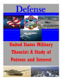 United States Military Theorist: A Study of Patrons and Interest