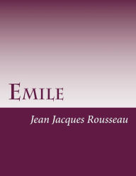 Title: Emile, Author: Jean Jacques Rousseau