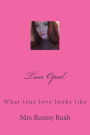True Opal: What true love looks like